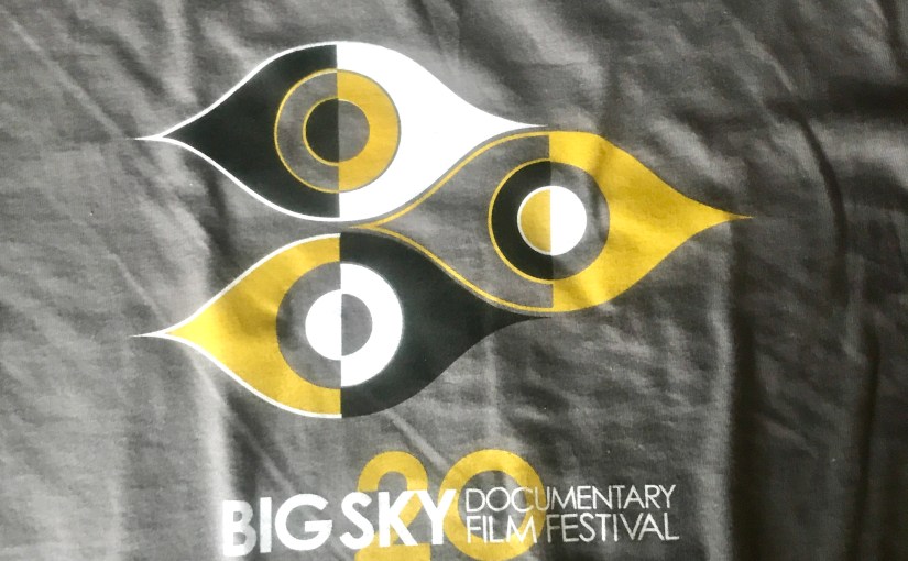 Thank goodness for the Big Sky Documentary Film&nbsp;Fest